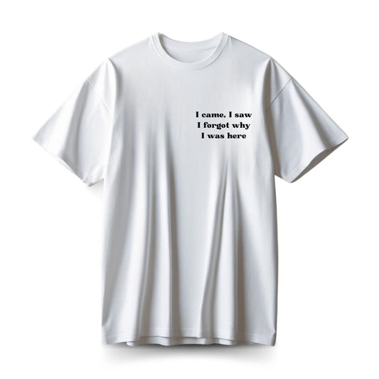 Why Was I here Oversized T-shirt