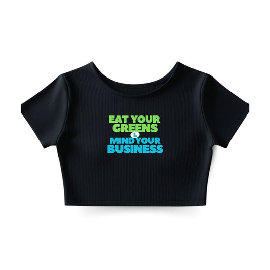 Eat your Greens Crop Top