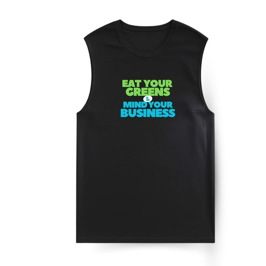 Eat your Greens Sleeveless T-shirt