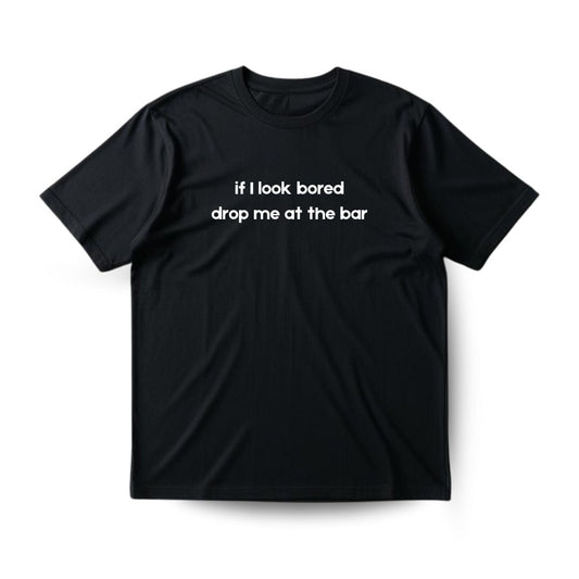 Drop me at Bar Regular T-shirt