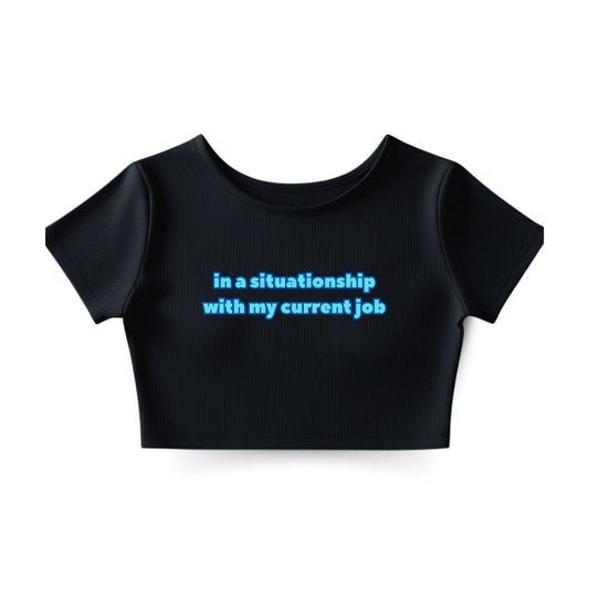 In a situationship Crop Top
