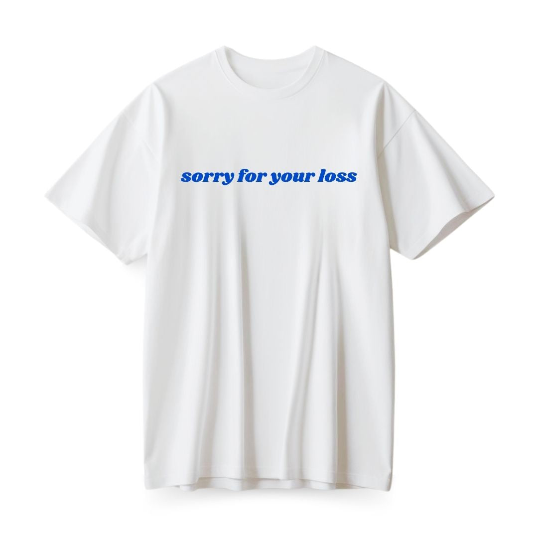 Sorry for your loss Oversized T-shirt