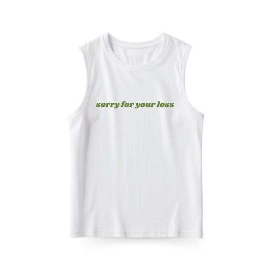 Sorry for your loss Sleeveless T-shirt