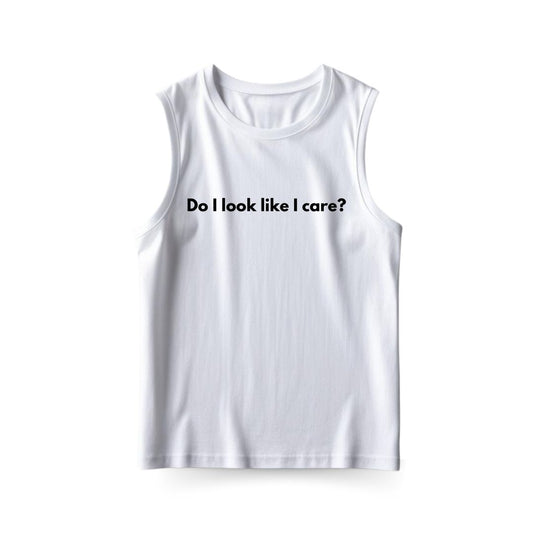 Like I Care Sleeveless T-shirt