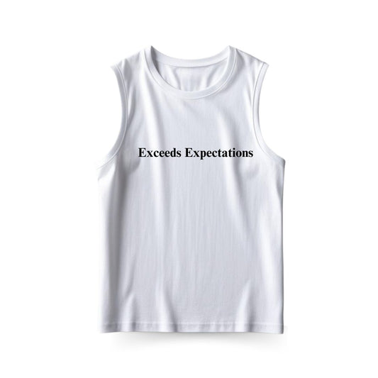 Exceeds Expectations Sleeveless T-shirt