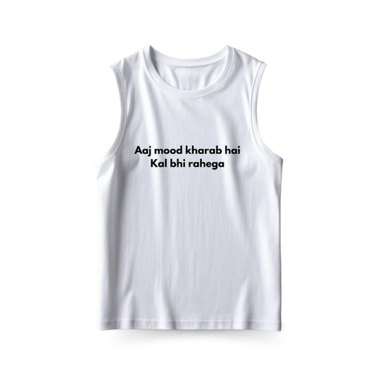 Mood Kharab Hai Sleeveless T-shirt