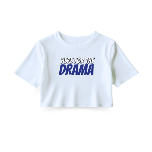 Here for Drama Crop Top