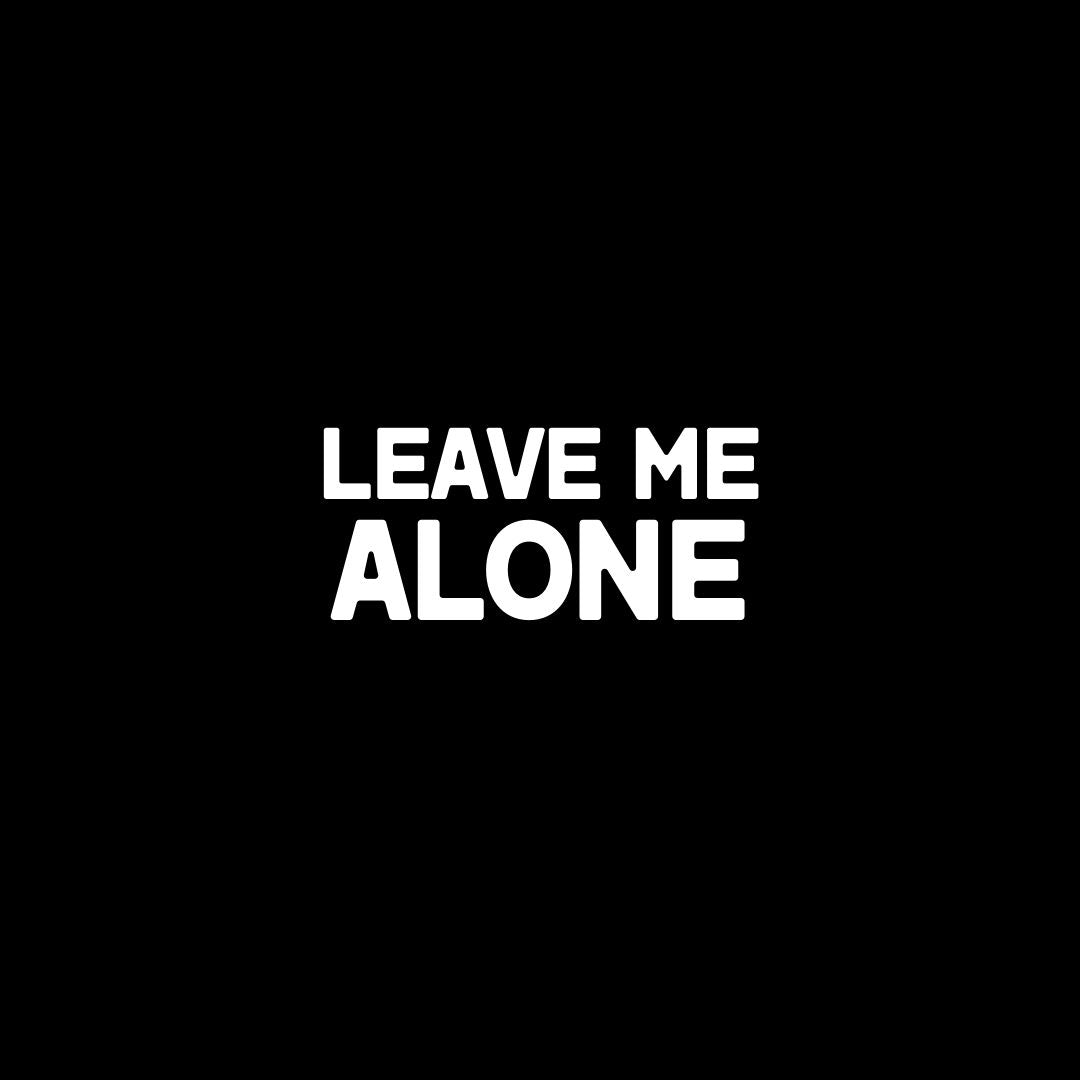 Leave Me Alone Oversized T-shirt