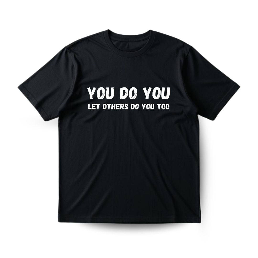 You do You Regular T-shirt