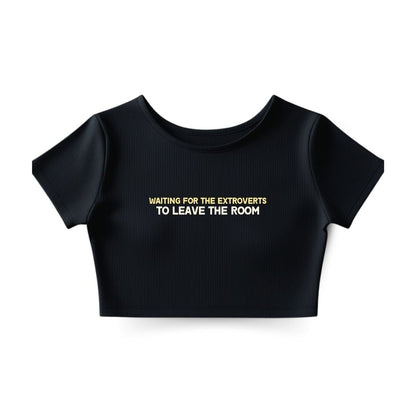 Waiting Crop Top