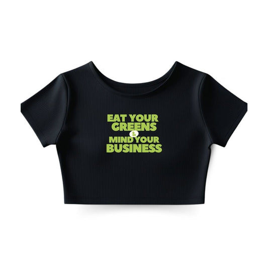 Eat your Greens Crop Top