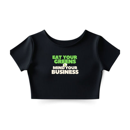 Eat your Greens Crop Top
