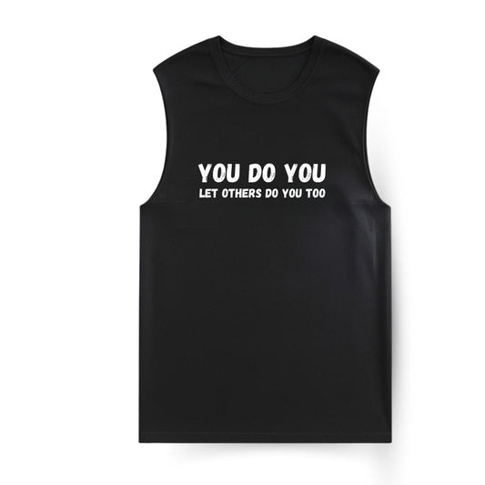 You do You Sleeveless T-shirt