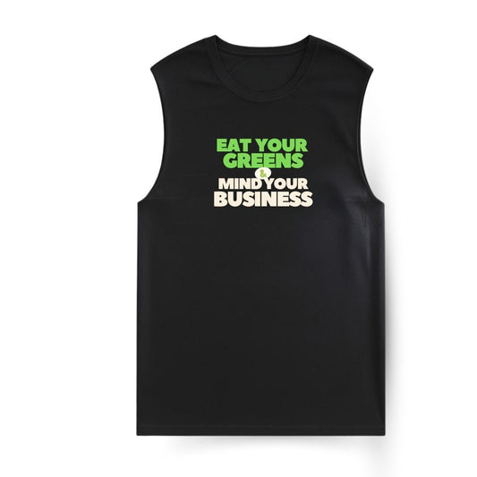 Eat your Greens Sleeveless T-shirt