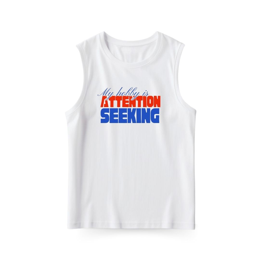 Attention Seeking Sleeveless T-shirt