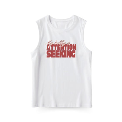 Attention Seeking Sleeveless T-shirt