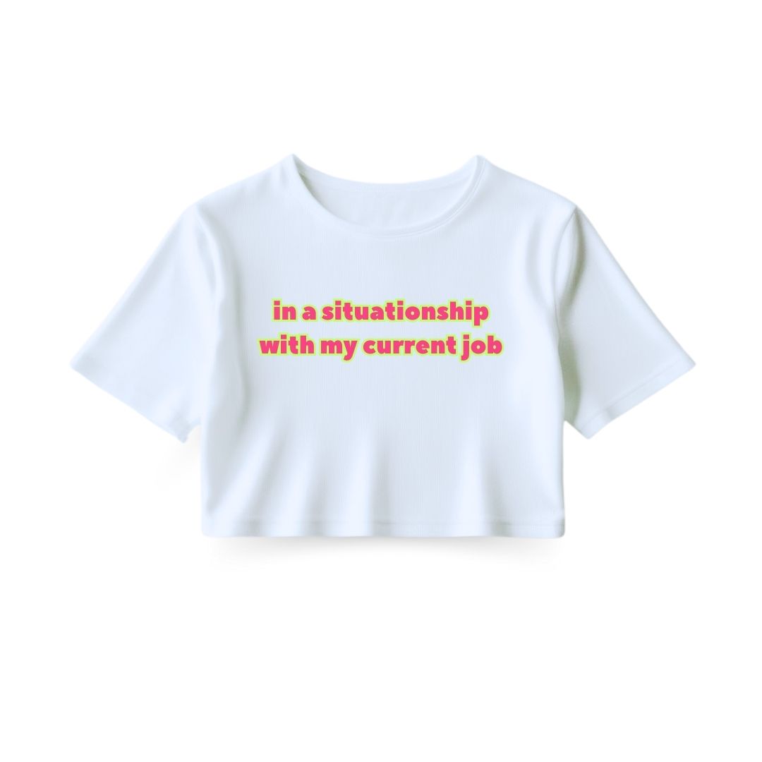 In a situationship Crop Top