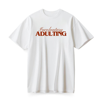 Involuntary Adulting Oversized T-shirt