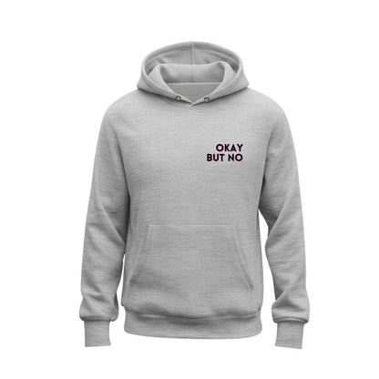 Okay but no Hoodie