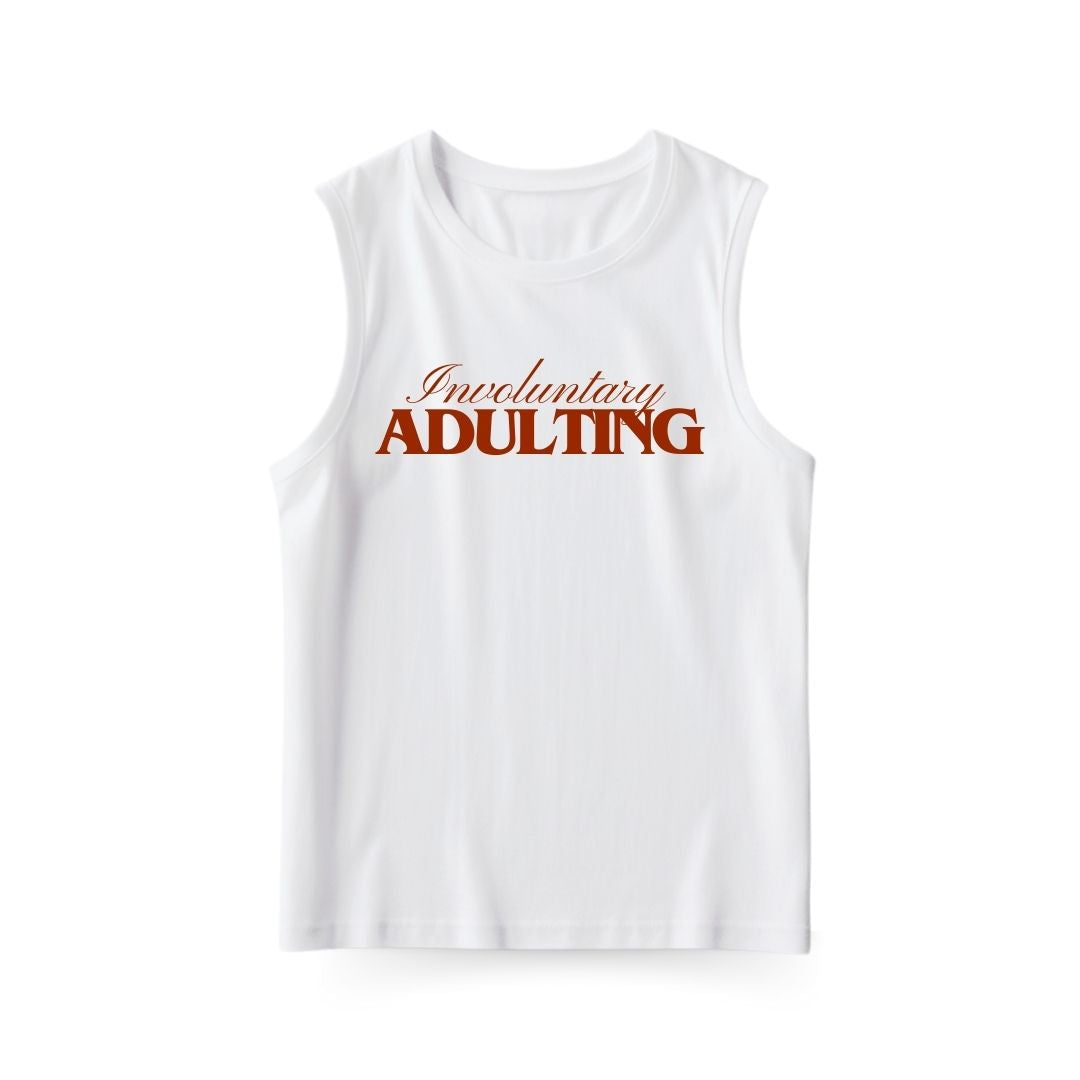Involuntary Adulting Sleeveless T-shirt