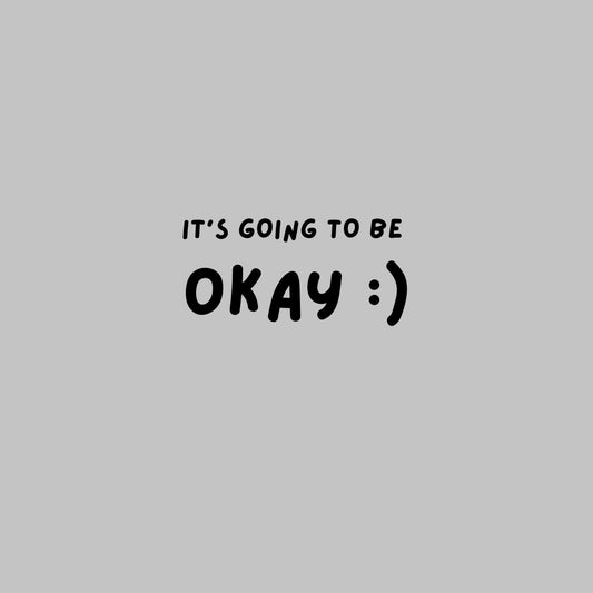 Going to be okay Hoodie