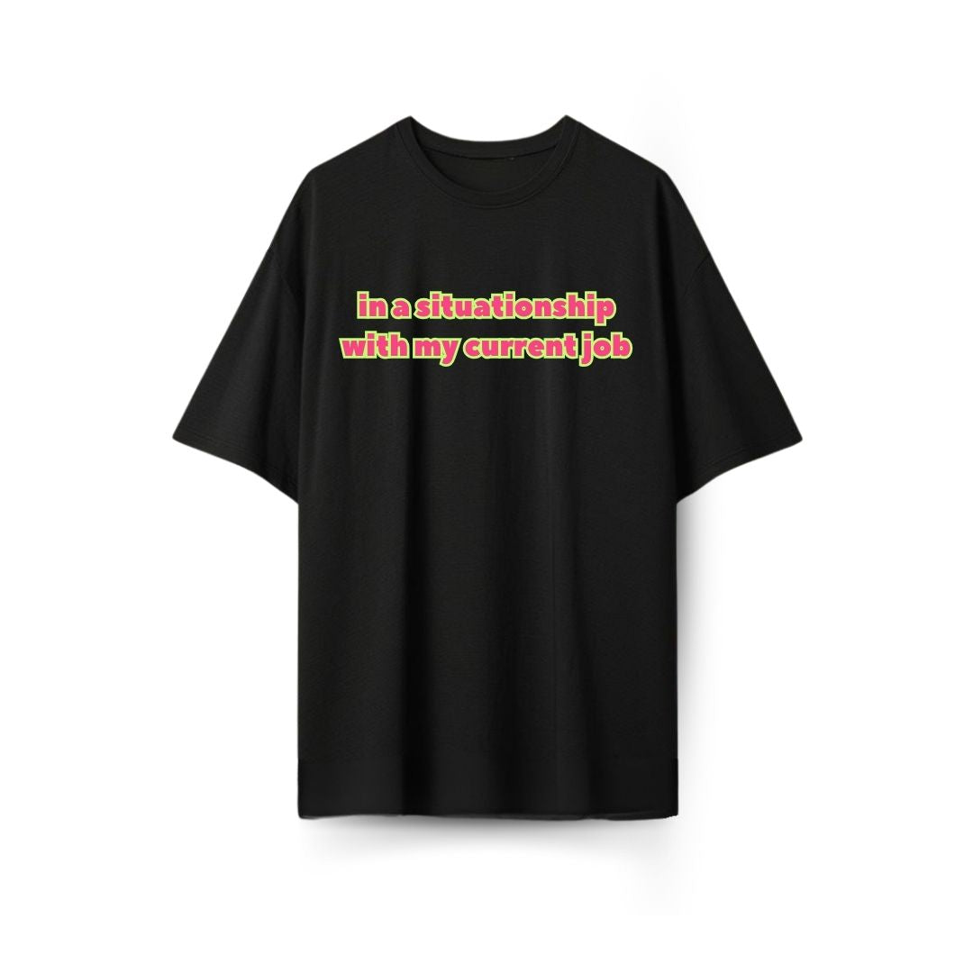 In a situationship Oversized T-shirt