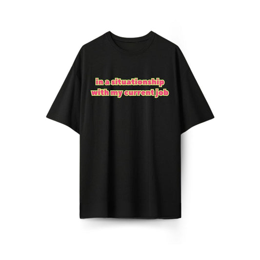 In a situationship Oversized T-shirt