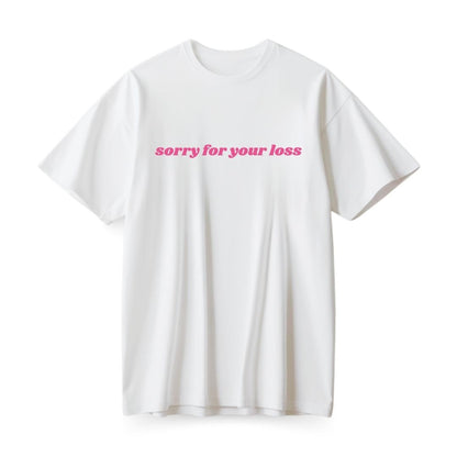Sorry for your loss Oversized T-shirt