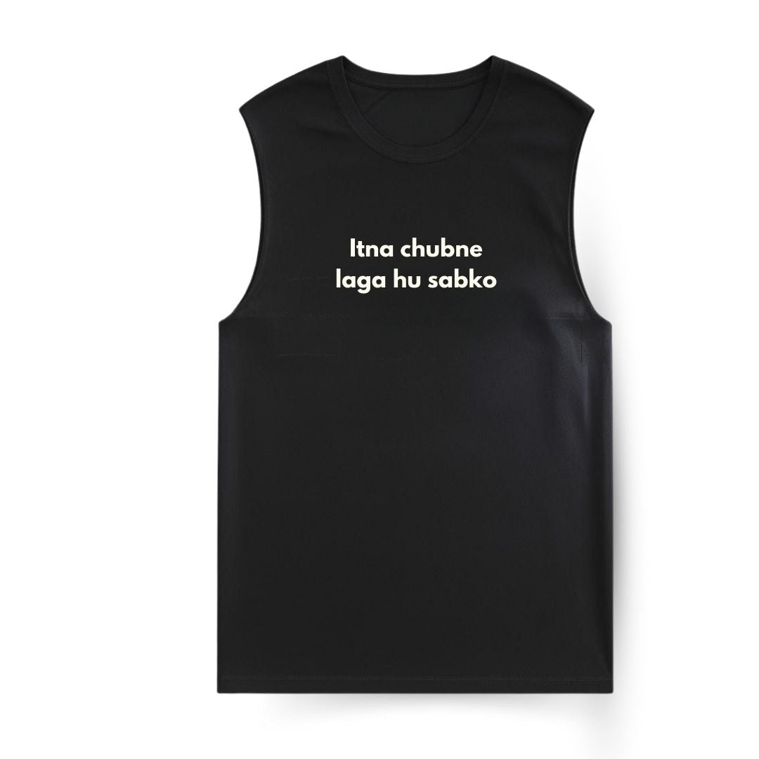 Chubne Laga hu Sleeveless T-shirt