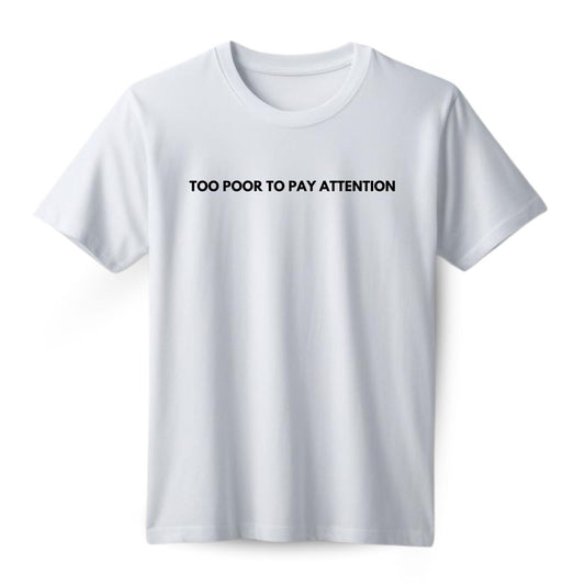 Too poor Regular T-shirt