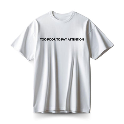 Too Poor Oversized T-shirt