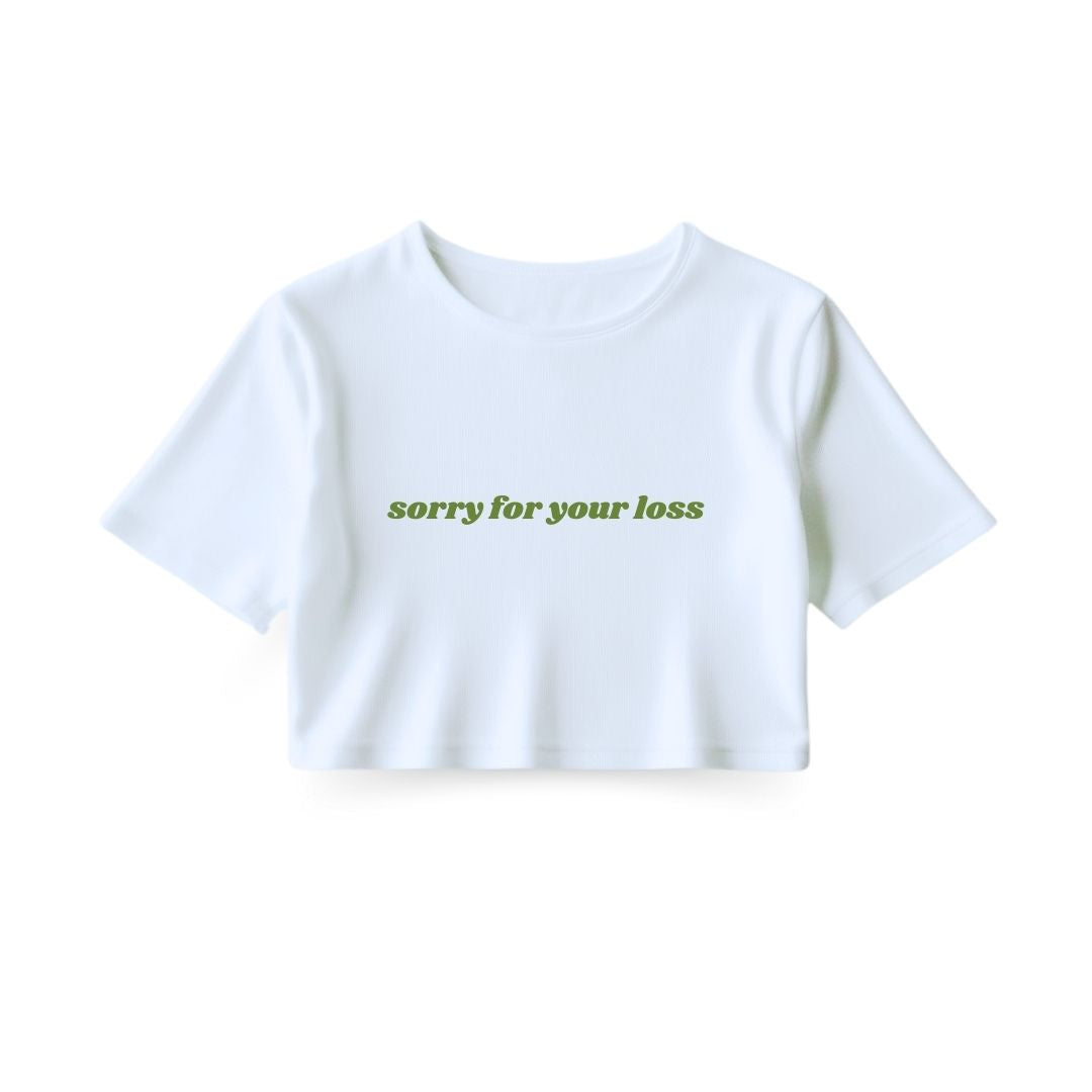 Sorry for your loss Crop Top