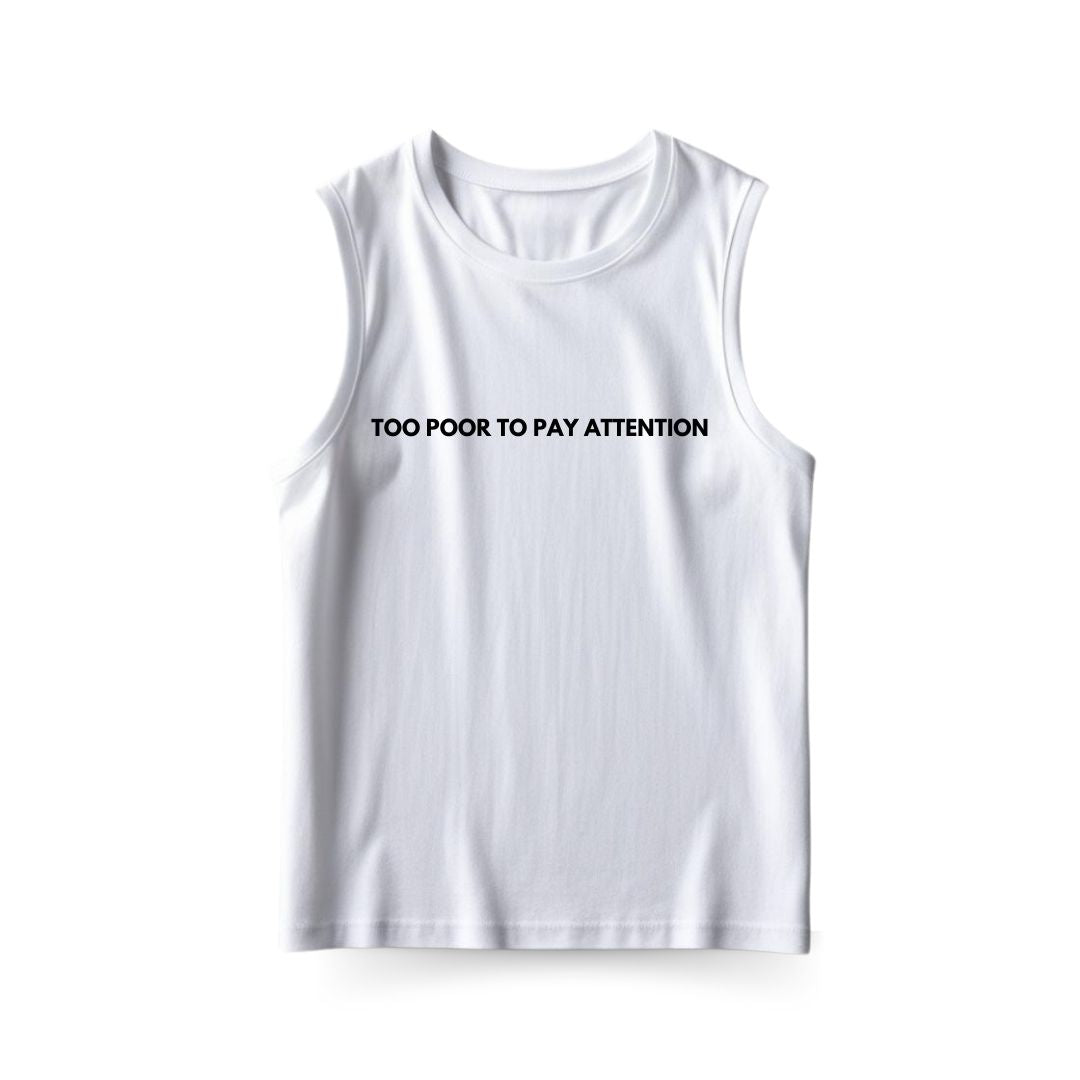 Too Poor Sleeveless T-shirt