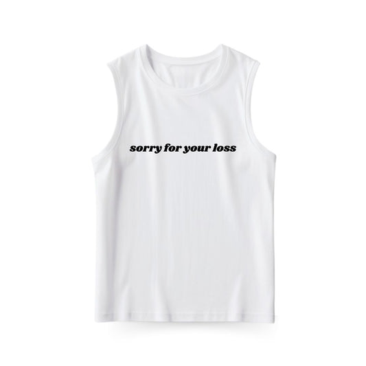 Sorry for your loss Sleeveless T-shirt