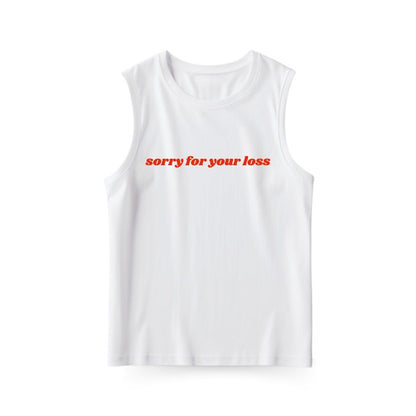 Sorry for your loss Sleeveless T-shirt