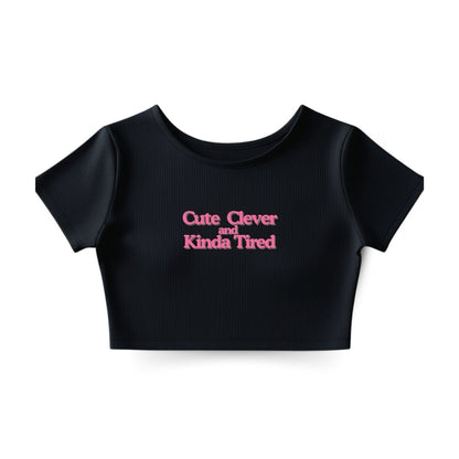 Kinda Tired Crop Top