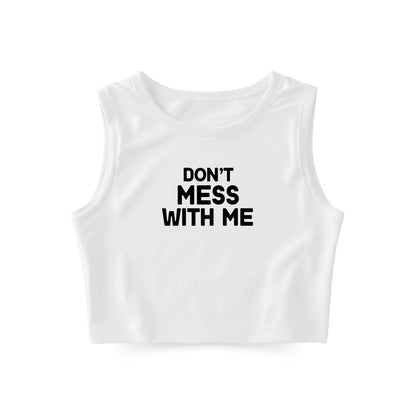 Don't mess with me Tank Top