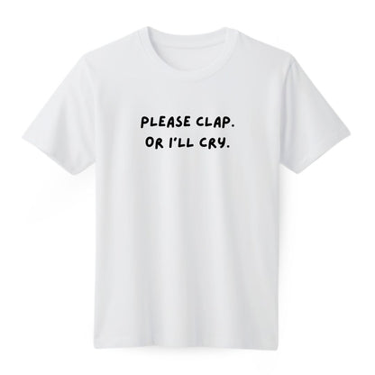 Please Clap Regular T-shirt