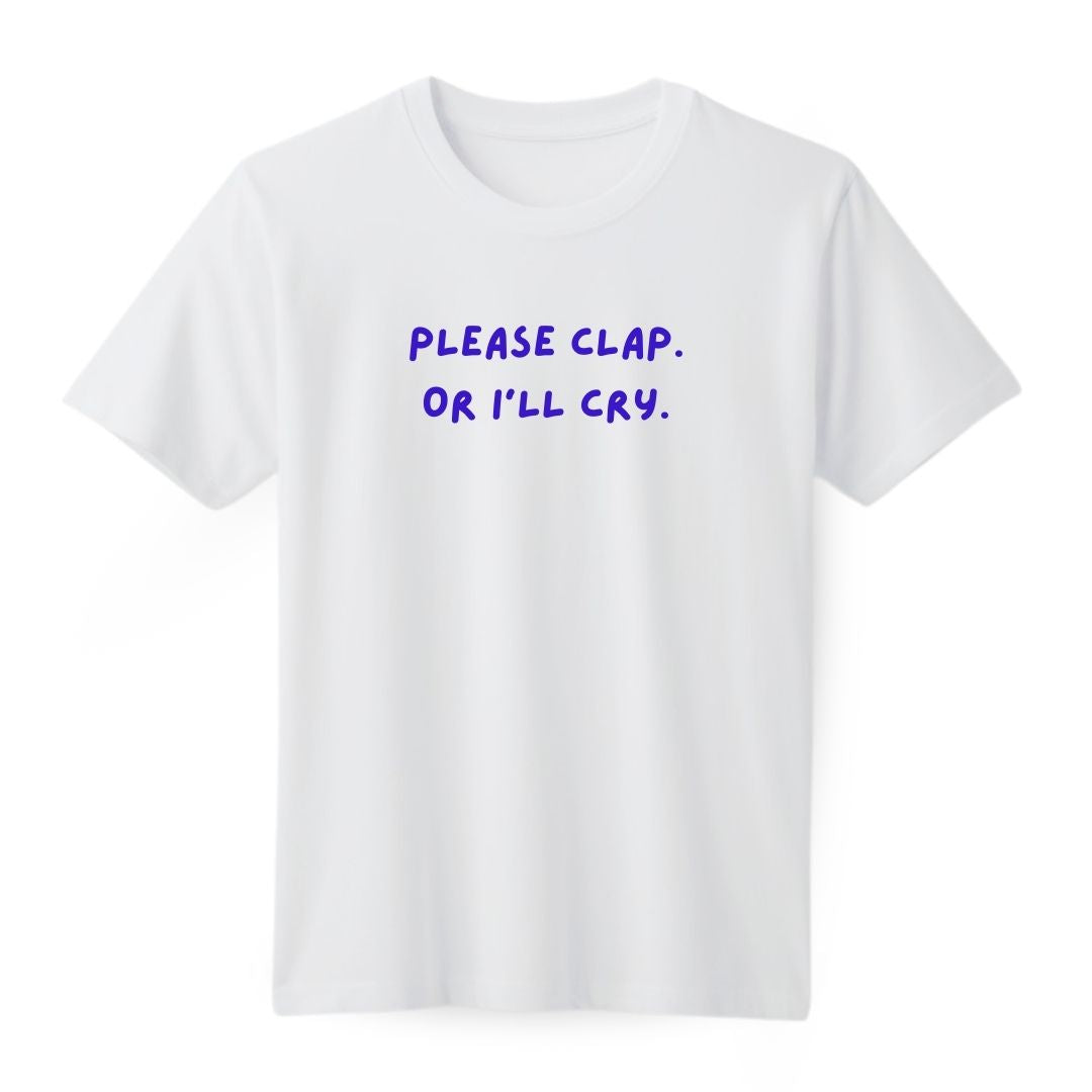 Please Clap Regular T-shirt