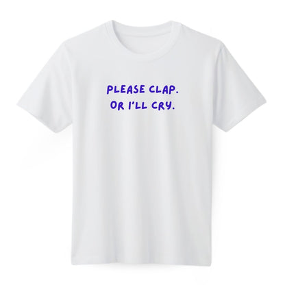 Please Clap Regular T-shirt