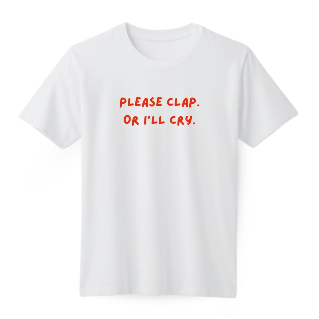 Please Clap Regular T-shirt