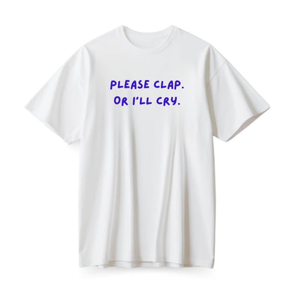 Please Clap Oversized T-shirt