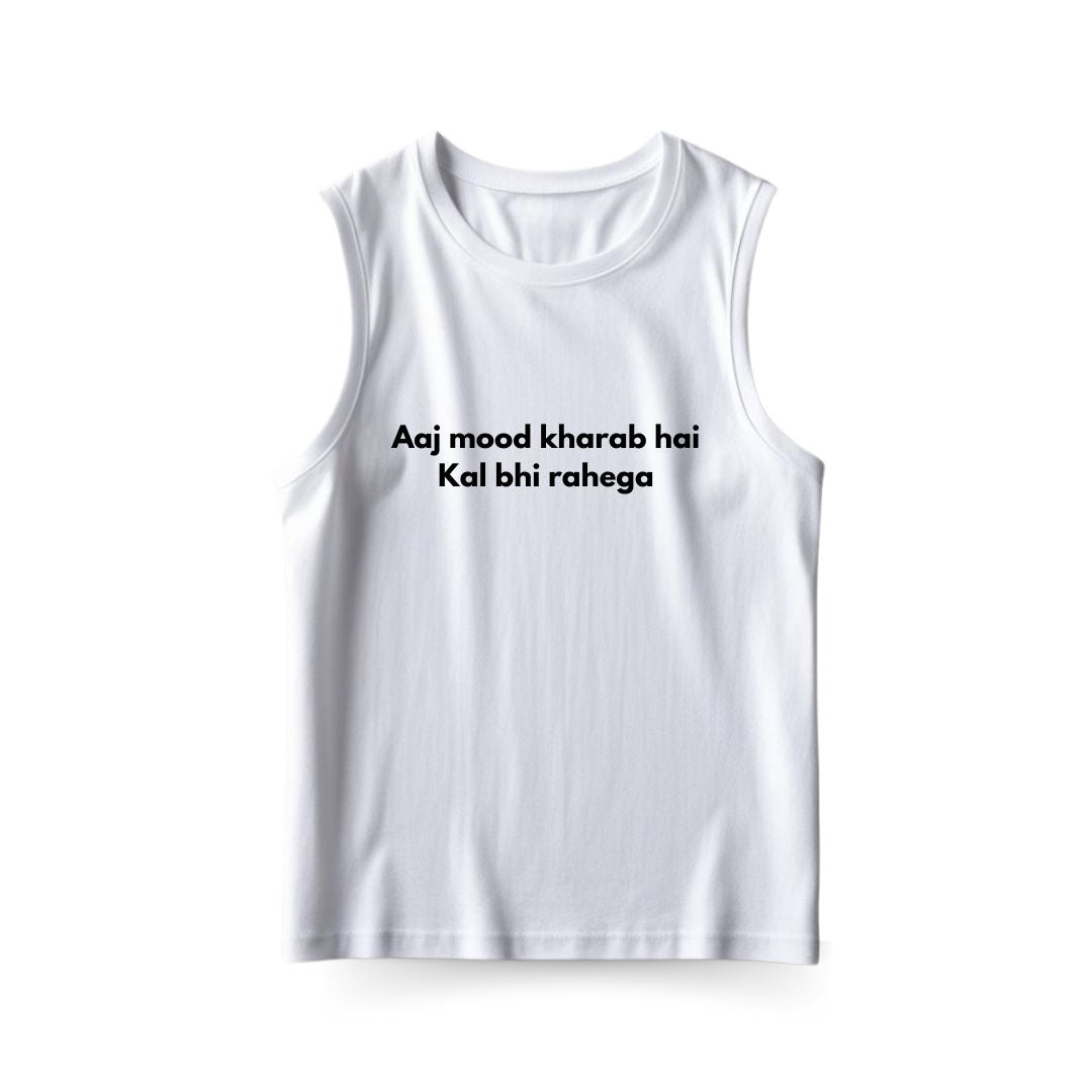 Mood Kharab Hai Sleeveless T-shirt