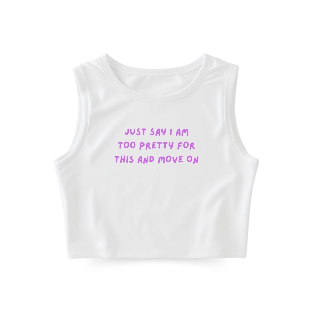 Too pretty Tank Top