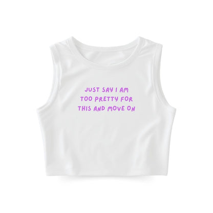 Too pretty Tank Top