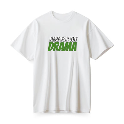 Here for Drama Oversized T-shirt