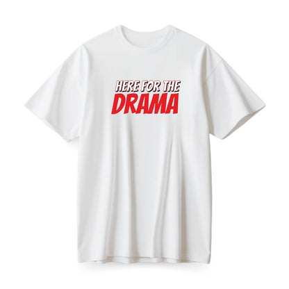 Here for Drama Oversized T-shirt