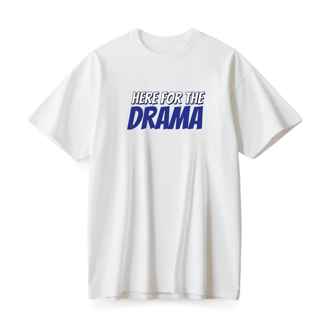 Here for Drama Oversized T-shirt