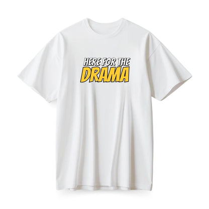 Here for Drama Oversized T-shirt