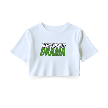 Here for Drama Crop Top